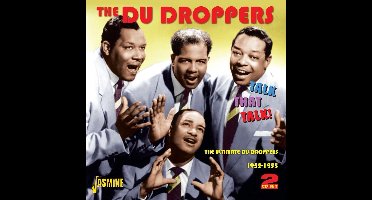Talk That Talk -The Ultimate Du Droppers 1952-1955