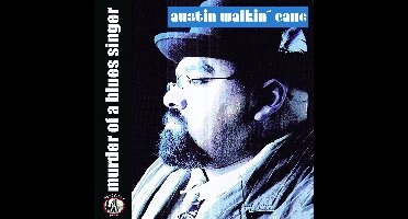 Austin Walkin Cane - Murder Of A Blues Singer (CD)