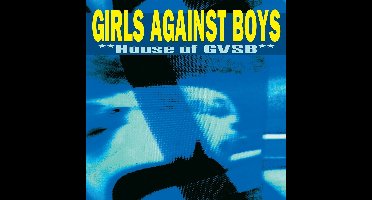 Girls Against Boys - House Of GVSB (2 LP) (Remastered)