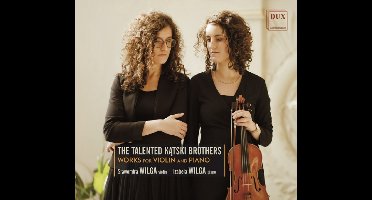The Talented Katski Brothers: Works for Violin and Piano