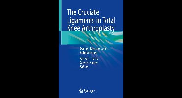 The Cruciate Ligaments in Total Knee Arthroplasty