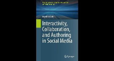 Interactivity Collaboration and Authoring in Social Media