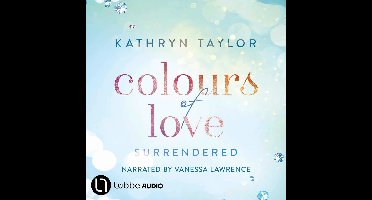 Surrendered - Colours of Love Series, Part 5 (Unabridged)