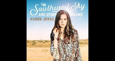 The Southwest Sky And Other Dreams