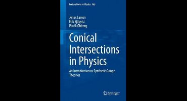 Lecture Notes in Physics965- Conical Intersections in Physics