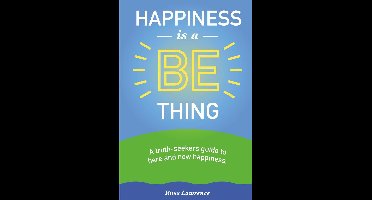 Happiness Is a Be Thing