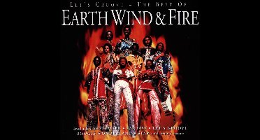 Let's Groove - The Best Of Earth Wind And Fire