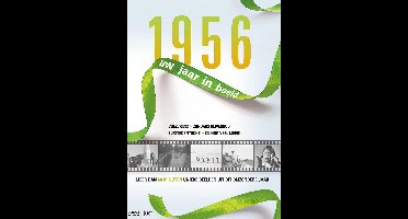1956 Uw Jaar In Beeld