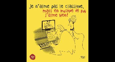 Je N'aime Pas Le Classique, Mais En Musique De Pub J'aime Bien!
