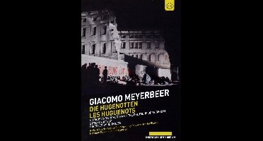 Giacomo Meyerbeer - The Huguenots