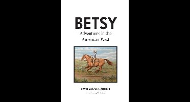Betsy Adventures in the American West