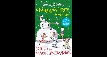 A Faraway Tree Adventure-A Faraway Tree Adventure: Joe and the Magic Snowman