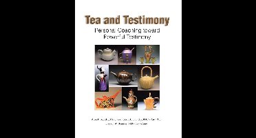 Tea and Testimony