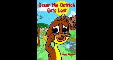 Oscar the Ostrich Gets Lost