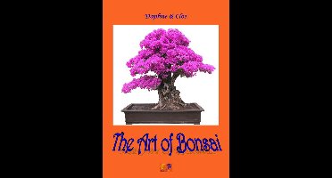 The Art of Bonsai