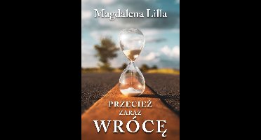 Przecież zaraz wrócę