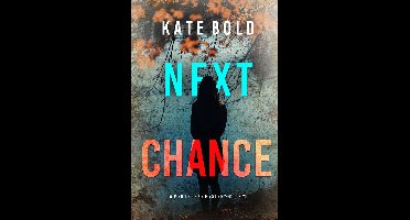A Meg Thorne Suspense Thriller 5 - Next Chance (A Meg Thorne Suspense Thriller—Book Five)
