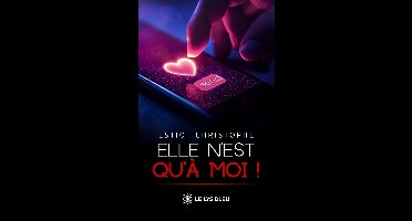 Elle n’est qu’à moi !