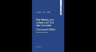 Die Weise von Liebe und Tod des Cornets Christoph Rilke