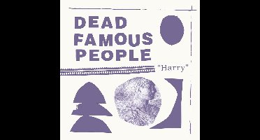 Dead Famous People - Harry (LP)