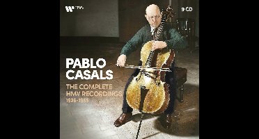 Pablo Casals: The Complete hmv Recordings 1926-1955