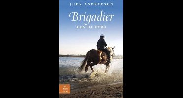 True Horse Stories 4 - Brigadier