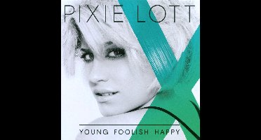 Young Foolish Happy