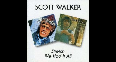 Stretch/We Had It All