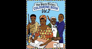 The Black History Book 2 - The Black History Colouring Book