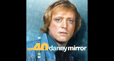Top 40 - Danny Mirror