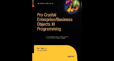 Pro Crystal Enterprise / BusinessObjects XI Programming