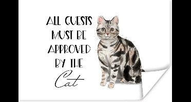 Poster Spreuken - Quotes - Kat - All guests must be approved by the cat - 30x20 cm