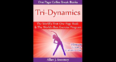 Tri-Dynamics - The World’s First One Page Book & World’s Best Exercise Program
