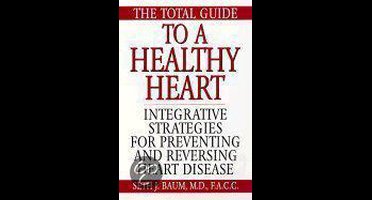 The Total Guide to a Healthy Heart