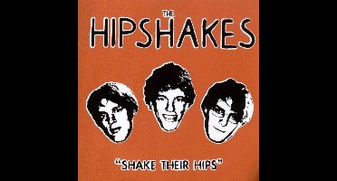 Hipshakes - Shake Their Hips (CD)