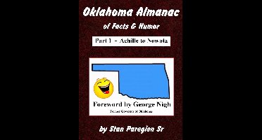 Oklahoma Almanac of Facts & Humor: Part 1 - Achille to Nowata