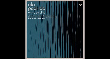 Ola Podrida - Ghosts Go Blind (CD)