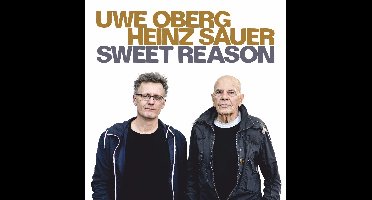 Uwe Oberg & Heinz Sauer - Sweet Reason (CD)