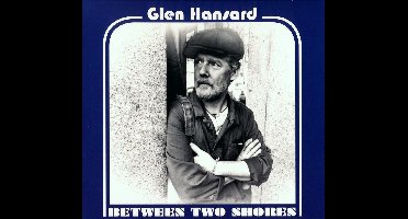 Glen Hansard - Between Two Shores (CD)