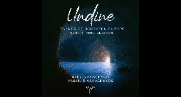 Alexis Kossenko & Vassilis Varvaresos - Undine, Legends Of Northern Europe (CD)