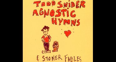Agnostic Hymns & Stoner Fables