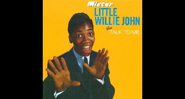 Mister Little Willie John / Talk To Me