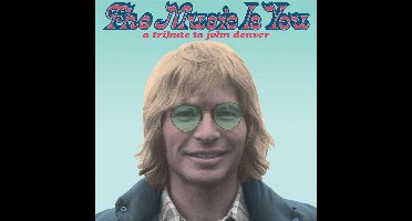 Music Is You: Tribute To John Denver / Var