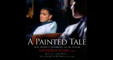 Nicholas Phan, Anne Marie Morgan, Michael Leopold - A Painted Tale (CD)