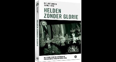 Die Vijf Dagen In Mei 1940 - Helden Zonder Glorie