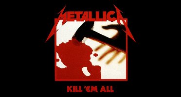 Metallica - Kill 'em All (Remastered)