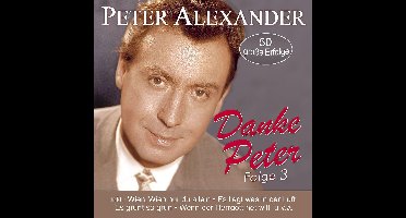 Danke Peter - Folge 3 - 50 Seiner Schonsten Lieder