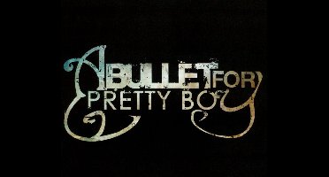 A Bullet For Pretty Boy: Revision: Revise