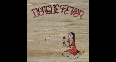 Dengue Fever (Deluxe Version)