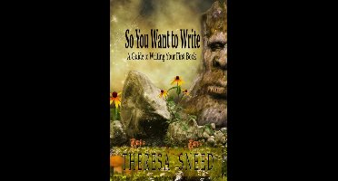 So, You Want to Write series 1 - So, You Want to Write